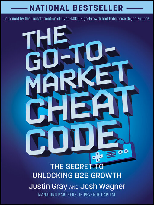 Title details for The Go-to-Market Cheat Code by Justin Gray - Available